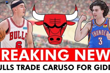 🚨BREAKING: Alex Caruso Traded To The Thunder For Josh Giddey | Full Details & Reaction