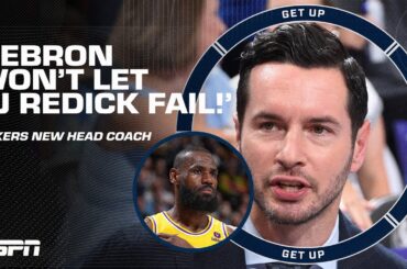 LeBron won't let him fail! 🗣️ -  Alan Hahn's thoughts on JJ Redick as Lakers new head coach | Get Up