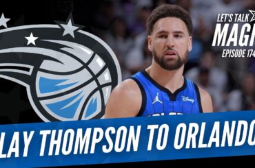 Exploring the Possibility of The Magic Signing Klay Thompson With Philip Rossman-Reich | Episode 174