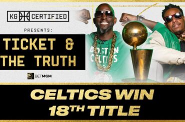 Boston's Roadmap After Winning Title, Celtics vs. Lakers, Is Tatum Face Of NBA? | Ticket & The Truth