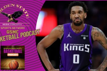 Malik Monk Signs New Contract With Sacramento Kings | GSMC Basketball Podcast