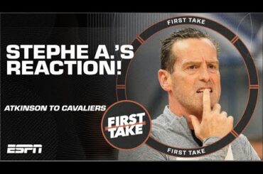 🚨 BREAKING! 🚨 Stephen A.’s VERDICT on Cavs hiring Kenny Atkinson | First Take