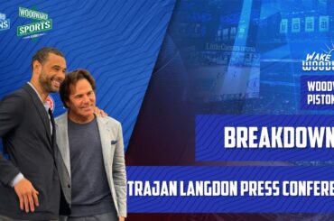 Detroit Pistons Trajan Langdon Press Conference Break Down