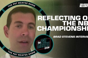 Brad Stevens on Celtics winning the Championship, Tatum & Brown & coaching! | The Pat McAfee Show