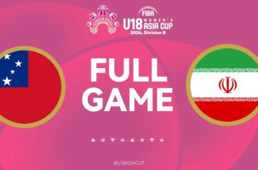 Samoa v Iran | Full Basketball Game | FIBA U18 Women's Asia Cup 2024 | Divison B | Group Phase