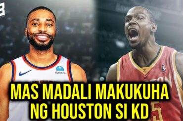Kevin Durant MAS Madali Makukuha ng Rockets sa Trade Dahil sa Mikal Bridges Trade sa Knicks