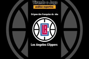 Los Angeles Clippers | Origem da franquia e significado do nome
