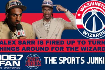 Alex Sarr Is Ready To Win | Sports Junkies