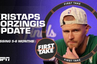 Kristaps Porzingis has leg surgery & will miss 5-6 months including start of the season | First Take