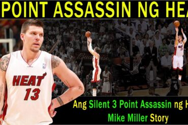 Ang Silent 3-Point Assassin ng Miami Heat na tumulong sa Back to Back Champion | Mike Miller Story!