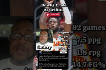 ATLANTA HAWKS TRADE AJ GRIFFIN TO ROCKETS!!!