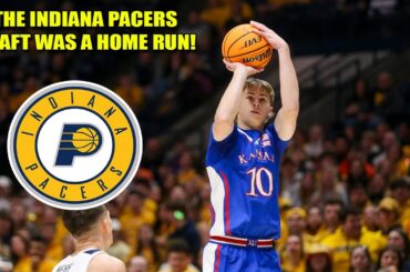 THE INDIANA PACERS DRAFT WAS A HOME RUN!