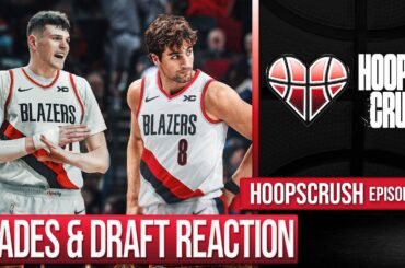 Reacting To All The Trades & The NBA Draft | EP 29