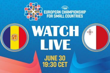 LIVE - Andorra v Malta | FIBA European Championship for Small Countries 2024 | FINAL