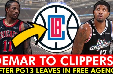 🚨DeMar DeRozan SIGN-AND-TRADE To Clippers After Paul George Exit? Bulls Free Agency Rumors
