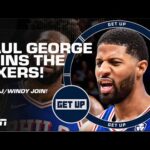 Woj REVEALS Paul George agreeing to 4-YEAR/$212M max contract w/ the 76ers | Get Up