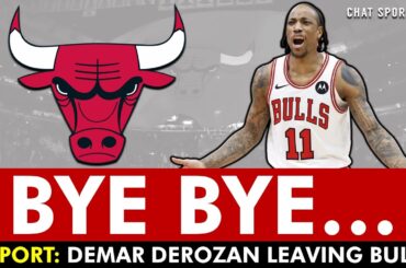 🚨REPORT: DeMar DeRozan Leaving The Chicago Bulls In NBA Free Agency