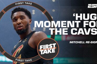 This is a HUGE MOMENT for the Cavs! - Windy details Donovan Mitchell's max extension | First Take