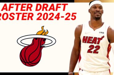 MIAMI HEAT After 2024 Draft Roster | Update No.1