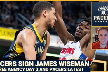 Indiana Pacers sign James Wiseman, what will make the signing a success? Pacers free agency day 3
