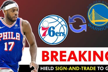 BREAKING: 76ers TRADING Buddy Hield To Warriors In Sign-And-Trade In NBA Free Agency | 76ers News