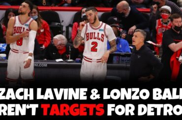 Zach LaVine and Lonzo Ball Aren't Realistic Targets For The Detroit Pistons To Trade For