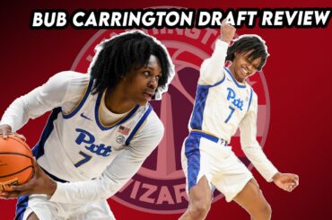 Bub Carrington (guard) Washington Wizards | NBA Draft Analysis Ep1 | University of Pittsburgh