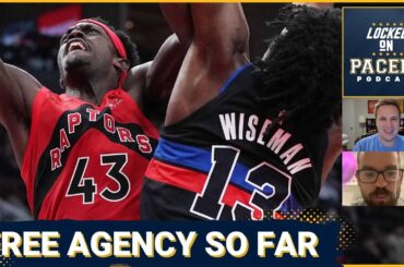 Taking stock of Indiana Pacers free agency - importance of Pascal Siakam deal + Toppin and Wiseman