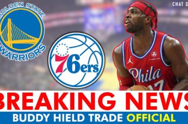 🚨OFFICIAL: 76ers TRADING Buddy Hield To Warriors In MASSIVE 5-Team Deal | Philadelphia 76ers News