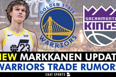 NEW Lauri Markkanen TRADE Update: GSW In Bidding War With The Kings?! Golden State Warriors Rumors