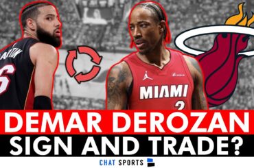 SHOCKING Miami Heat Rumors: DeMar DeRozan Sign & Trade Being Discussed Including Caleb Martin?
