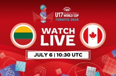 LIVE - Lithuania v Canada | FIBA U17 Basketball World Cup 2024 | Class. Games 5-8