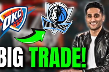 BOMBASTIC: MAVERICKS MAKE MASSIVE TRADE! DALLAS MAVERICKS TRADE NEWS!