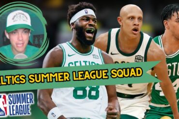 Celtics Summer League Preview and Celtics Hire Two New Coaches