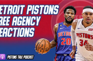 Detroit Pistons Free Agency Reactions With Lazarus Jackson | Pistons Talk Podcast