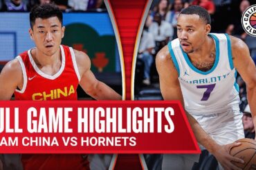 TEAM CHINA vs HORNETS | CALIFORNIA CLASSIC | FULL GAME HIGHLIGHTS | July 7, 2024