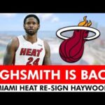 🚨BREAKING: Haywood Highsmith Re-Signs With Heat On A 2-Year Deal | Miami Heat News