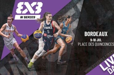 LIVE🔴| FIBA 3x3 Women's Series Bordeaux Stop 2024 | Day 1