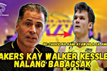 Los Angeles Lakers kay Walker kessler nalang babagsak huling pag asa nalang ng Lakers