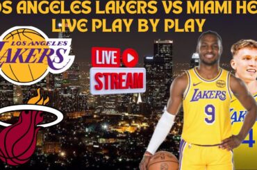 *LIVE* | Los Angeles Lakers Vs Miami Heat Play By Play & Reaction #nba