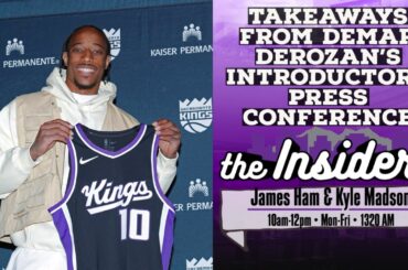 Takeaways from DeMar DeRozan intro presser with Sacramento Kings