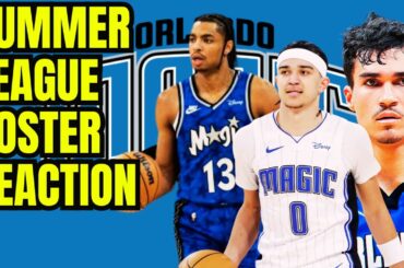 Orlando Magic Summer League roster breakdown - reaction and players to watch