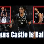 Spurs Stephon Castle Is Balling Out