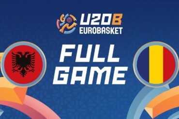 Group Phase | Albania v Romania | Full Basketball Game | FIBA U20 EuroBasket 2024 Division B