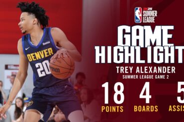 Trey Alexander Full Game Two Highlights vs. Raptors 🎥 | NBA2k Summer League