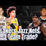 Lakers, Nets & Jazz 3 Team Trade?