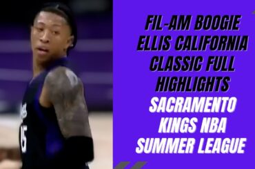 Fil-Am Boogie Ellis Sacramento Kings California Classic Highlights NBA Summer League 2025