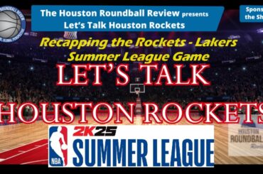 "Let's Talk Houston Rockets" - What's your reaction to the Summer League Rockets after game no. 1?