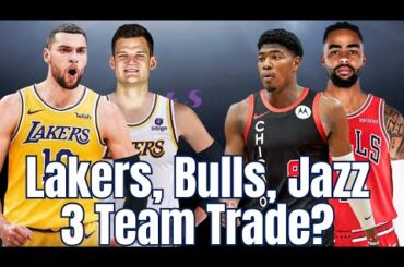 Lakers, Bulls & Jazz 3 Team Trade? Zach Lavine & Walker Kessler