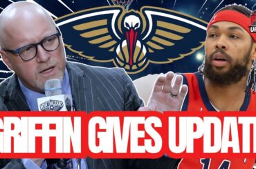 #Pelicans VP Griffin Discusses Brandon Ingram Trade Status | PPR Update